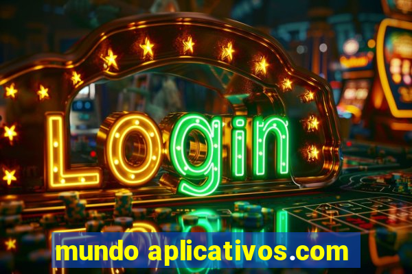 mundo aplicativos.com